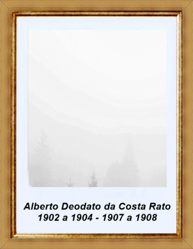 29 - Alberto Deodato Costa Rato 1902 a 1904 - 1907