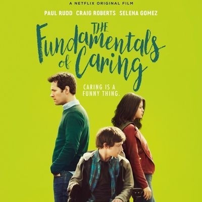 The fundamentals of caring - Poster The fundamentals of caring - Poster