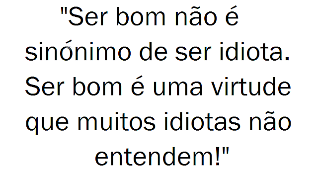 Ser Bom vs Idiota.png