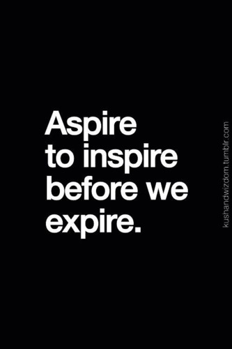 Aspire-to-inspire....jpg