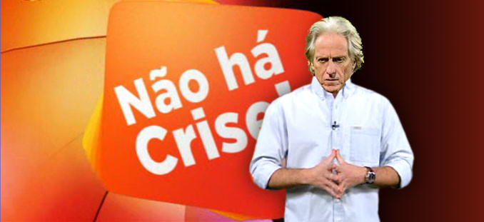 Não há crise!