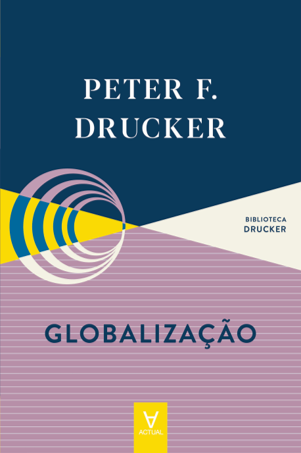Globalização - Peter Drucker.png