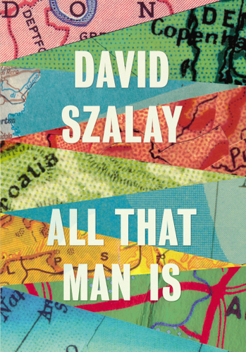 David Szalay - All That Man Is.png