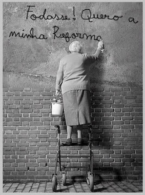 Eu quero a minha reforma