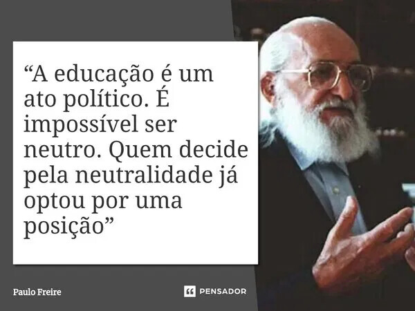 paulo_freire_a_educacao_e_um_ato_politico_e_imposs