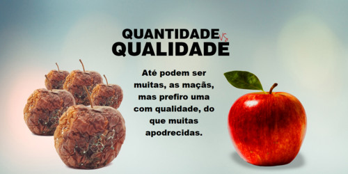 QUANTIDADE VS QUALIDADE.png