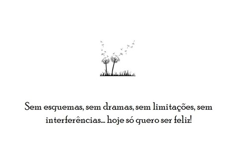 Sem medo de ser feliz! - Acredita em Ti e Voa!