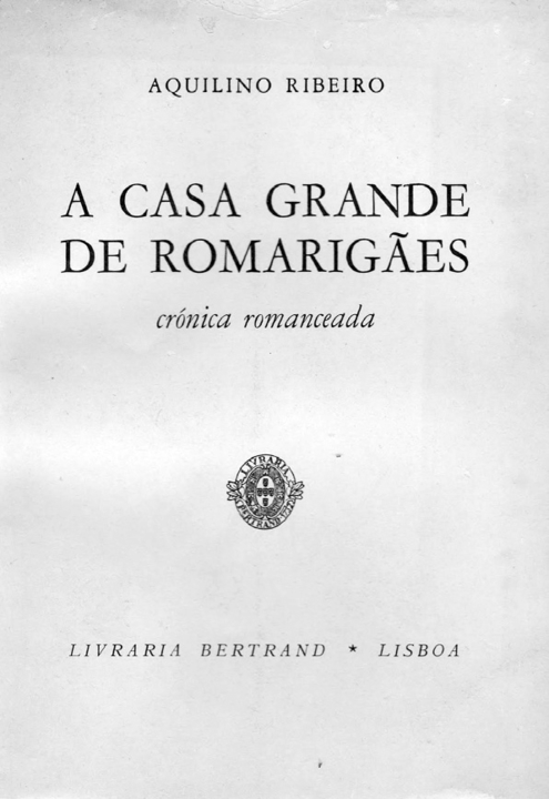 Figura-4-A-Casa-Grande-de-Romarigaes-Aquilino-Ribe