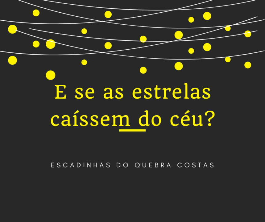 E se as estrelas caíssem do céu_.png