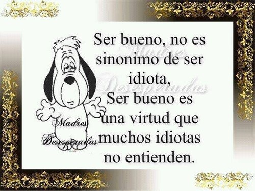 Ser bueno