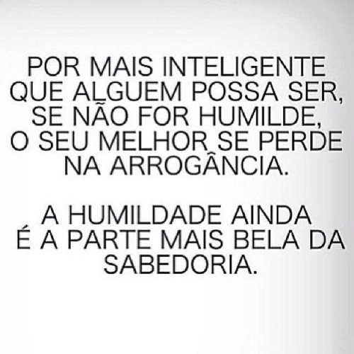 A Humildade é a parte mais bela da sabedoria