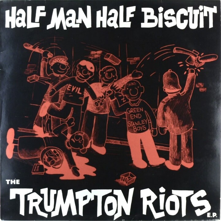 Half Man Half Biscuit ~ The Trumpton Riots.jpg
