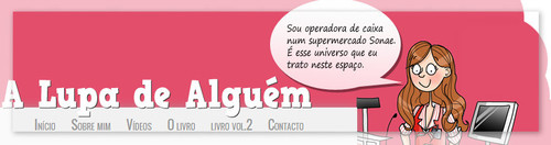 A Lupa de Alguém A Lupa de Alguém