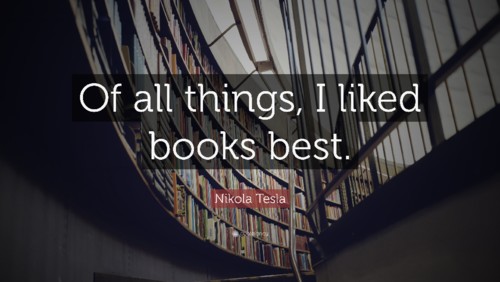 4960-Nikola-Tesla-Quote-Of-all-things-I-liked-book