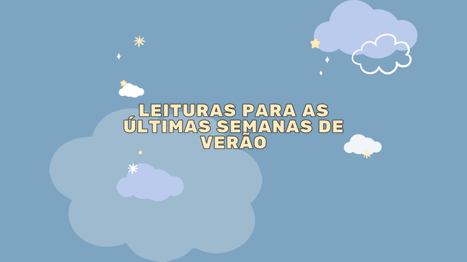 Leituras para as últimas semanas de verão.png