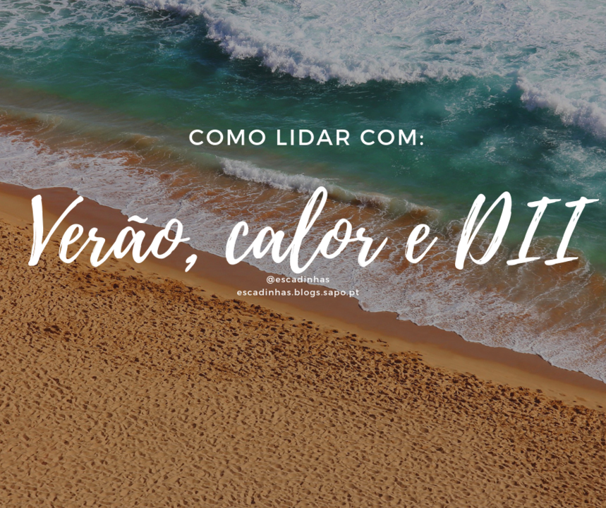 Verão, calor e DII.png