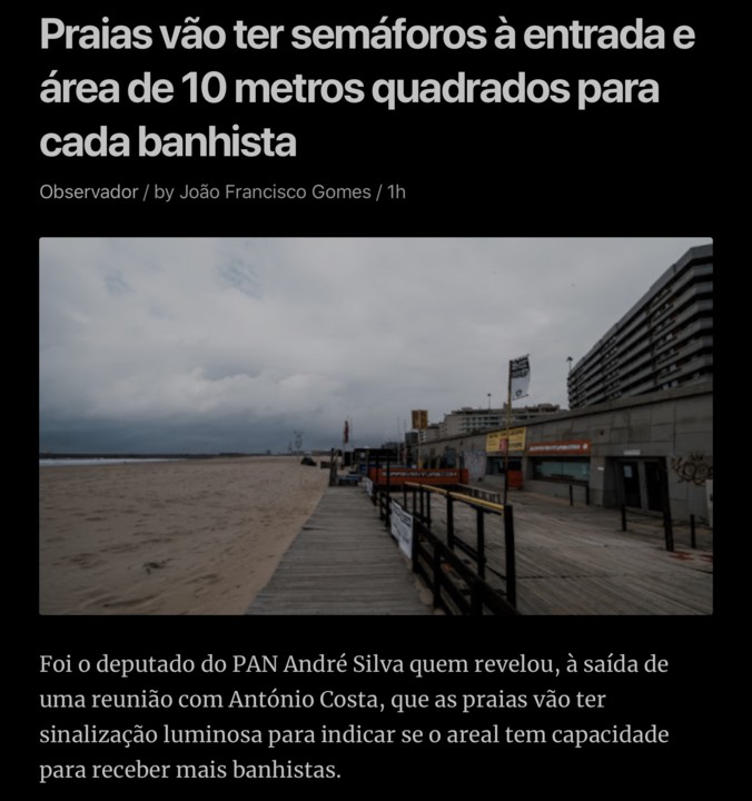 João Gomes, «Praias vão ter semáforos à entrada…», in Observador, 15/V/2020)