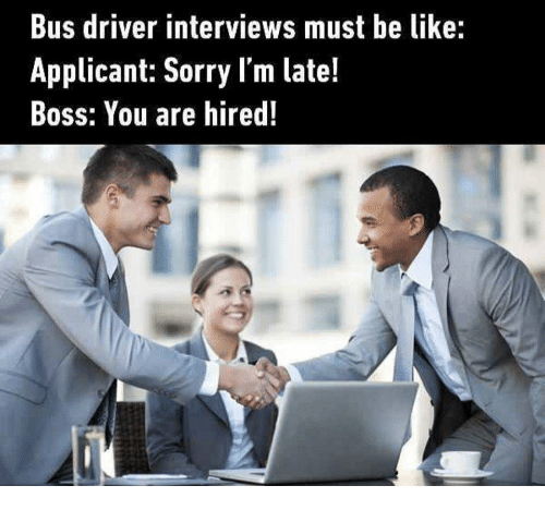 bus-driver-interviews-must-be-like-applicant-sorry bus-driver-interviews-must-be-like-applicant-sorry