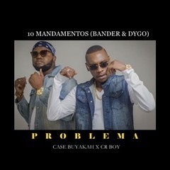 10-Mandamentos-Bander-Dygo-Problema-feat.-Case-Buy