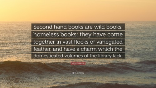2044224-Virginia-Woolf-Quote-Second-hand-books-are 2044224-Virginia-Woolf-Quote-Second-hand-books-are