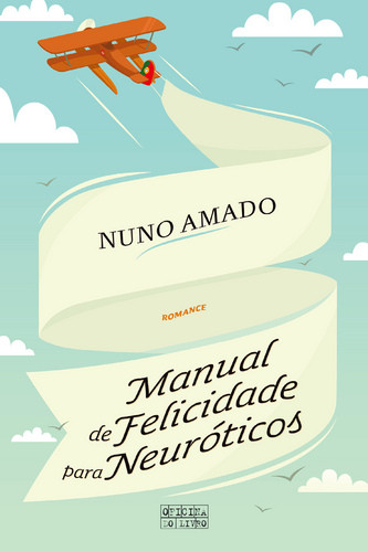500_9789897412134_manual_de_felicidades_neuroticos