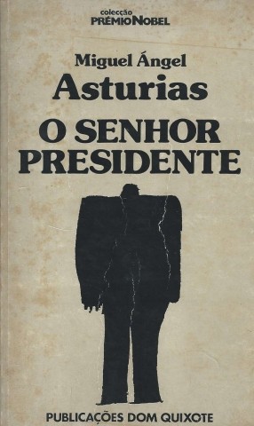 Asturias, Miguel Angel - o sr. presidente.jpg