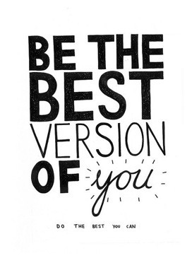 Be-The-Best-Version-Of-You-Do-The-Best-You-Can.jpg