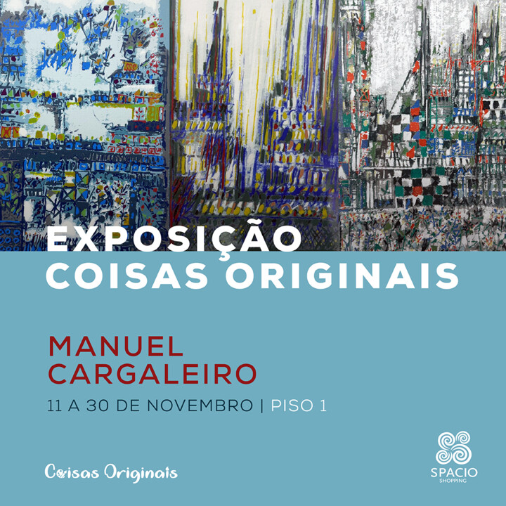 Spacio_Expo_CoisasOriginais_Manuel Cargaleiro.jpg