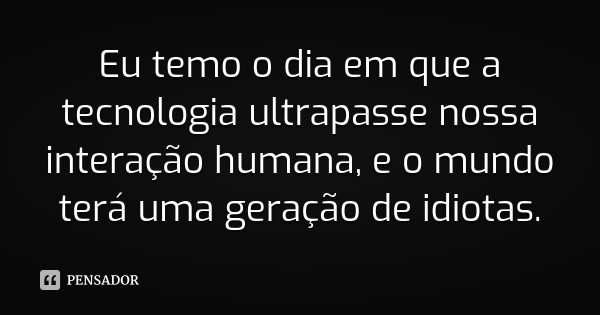 Argumentar com Idiotas