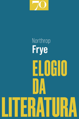 Elogio da Literatura - Northrop Frye.png