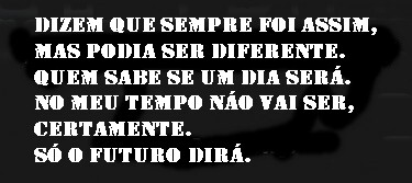 dizem que sempre foi assim.jpeg