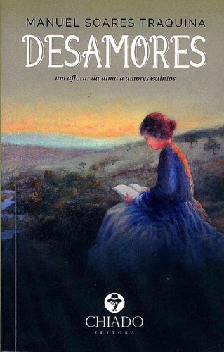 Resultado de imagem para desamores, manuel soares traquina