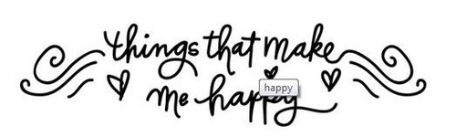 what makes me happy.jpg