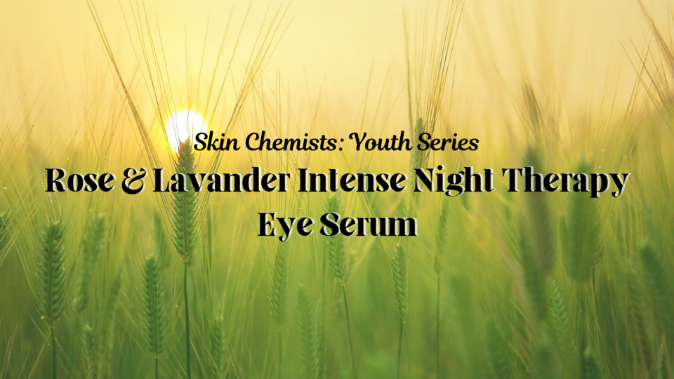 Skin Chemists_Youth Series_Rose &amp; Lavander Intense
