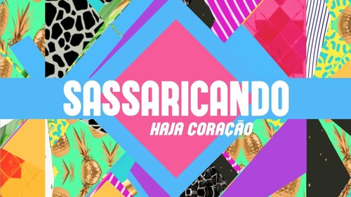 Sassaricando-Haja Coração
