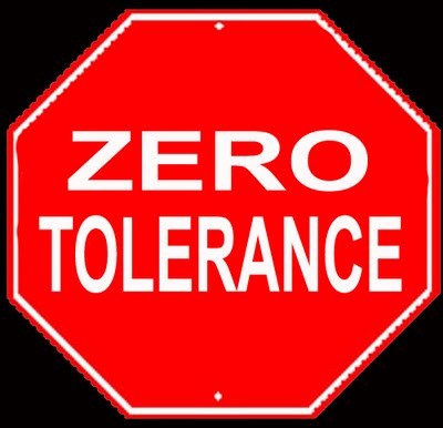 zero tolerance