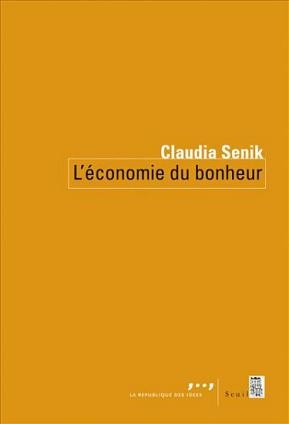 L’Economie du Bonheur de Claudia Senik.JPG L’Economie du Bonheur de Claudia Senik.JPG