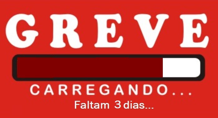 Greve-Carregando=Faltam3dias.jpg Greve-Carregando=Faltam3dias.jpg