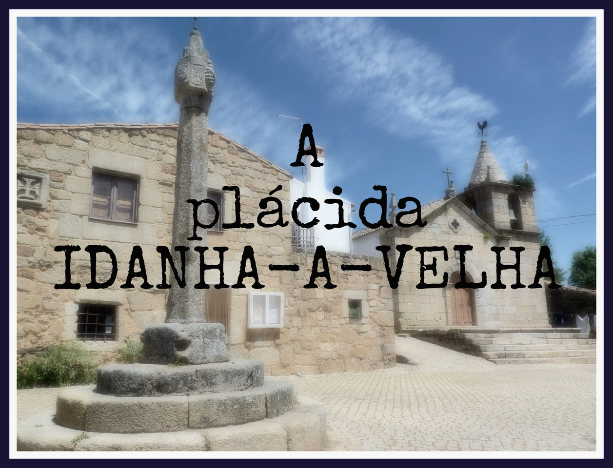 A plácida Idanha-a-Velha.jpg