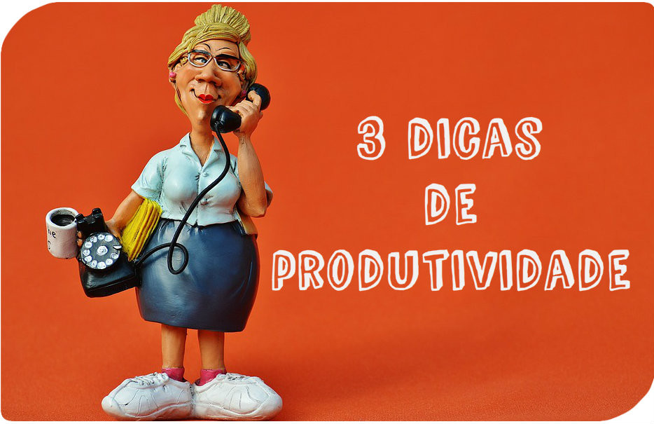 Dicas de Produtividade - Maria das Palavras para Aprender Uma Coisa Por Dia