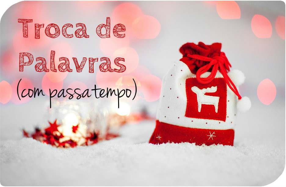 Troca de Palavras com Passatempo | Maria das Palavras