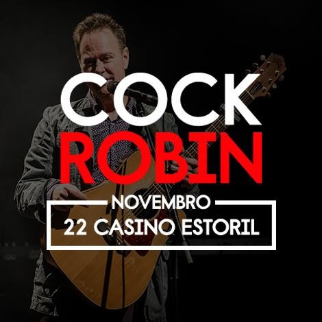 COCK ROBIN_Casino Estoril_2.jpg