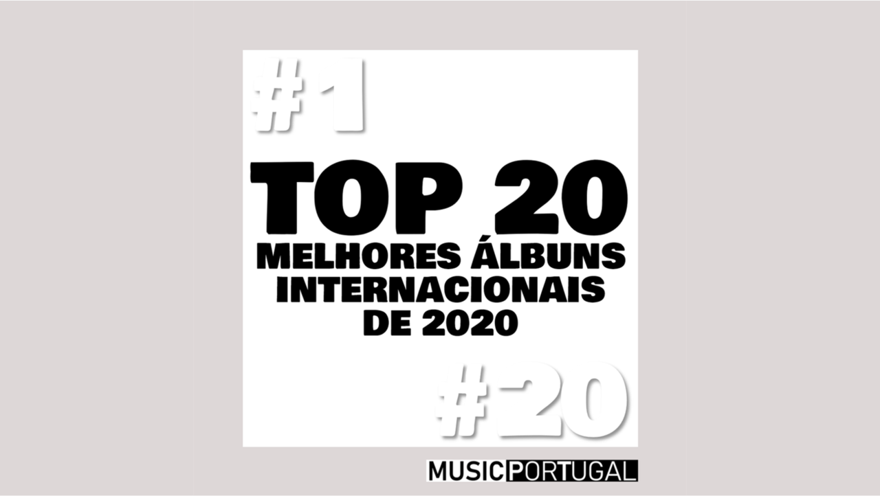 TOP20 MELHORES ÁLBUNS INTERNACIONAIS DE 2020.png TOP20 MELHORES ÁLBUNS INTERNACIONAIS DE 2020.png