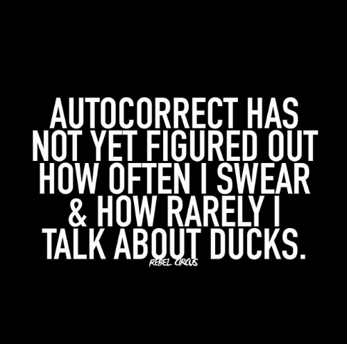 autocorrect-has-not-yet-figured-out-how-often-i-sw