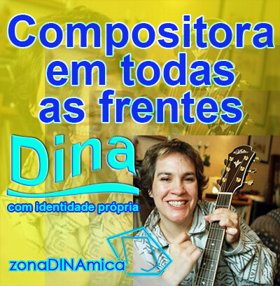 dina_compositora em todas as frentes4.jpg