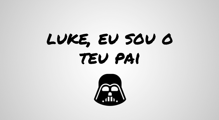 Qual a frase mais famosa de Star Wars?