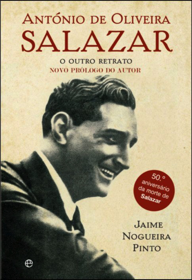 António de Oliveira Salazar/ O outro retrato (Novo prólogo do autor)