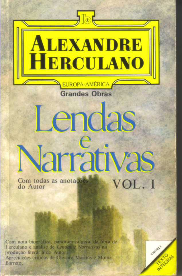 Alexandre Herculano, Lendas e Narrativas,  vol. I, 3.ª ed., Mem Martins, Europa-América, [D.L. 1990]