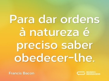 francis-bacon-para-dar-ordens-a-natureza-e-pr-7r9J