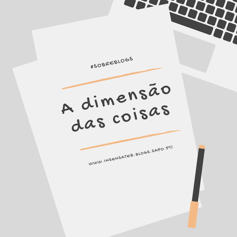 I - Dimensão das coisas - sobre blogs.png